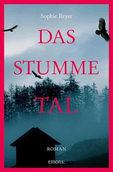 Das stumme Tal | Sophie Reyer