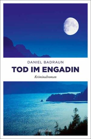 Tod im Engadin | Daniel Badraun