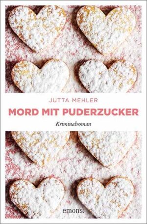 Mord mit Puderzucker | Jutta Mehler