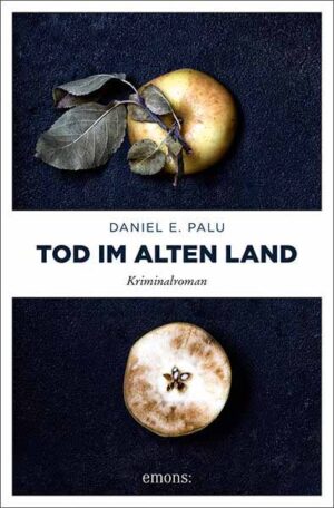 Tod im Alten Land | Daniel E. Palu