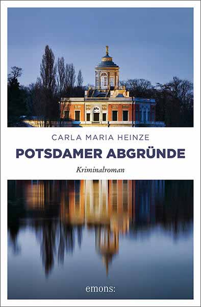 Potsdamer Abgründe | Carla Maria Heinze