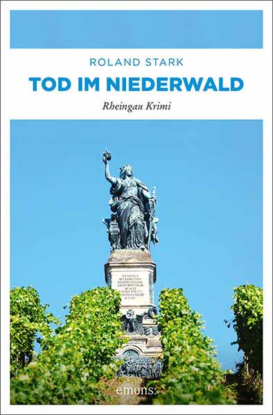 Tod im Niederwald Rheingau Krimi | Roland Stark