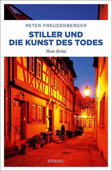 Stiller und die Kunst des Todes Main Krimi | Peter Freudenberger