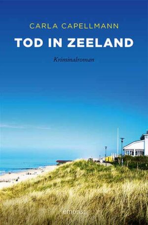 Tod in Zeeland | Carla Capellmann