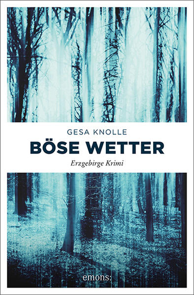 Böse Wetter Erzgebirge Krimi | Gesa Knolle