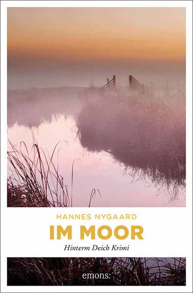 Im Moor Hinterm Deich Krimi | Hannes Nygaard