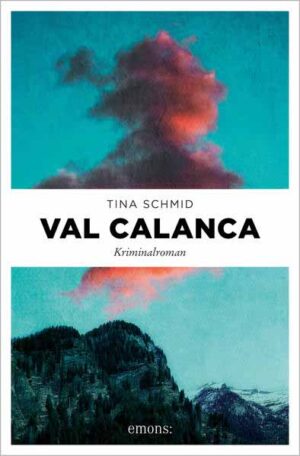 Val Calanca | Tina Schmid