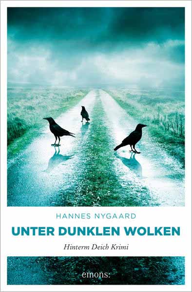 Unter dunklen Wolken Hinterm Deich Krimi | Hannes Nygaard