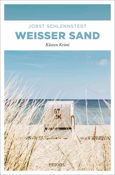 Weißer Sand Küsten Krimi | Jobst Schlennstedt