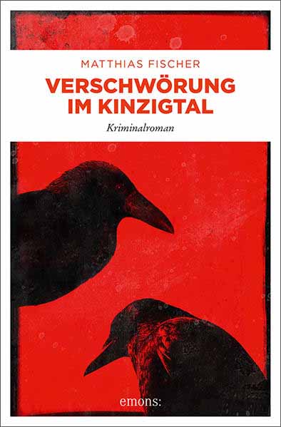 Verschwörung im Kinzigtal | Matthias Fischer