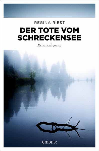 Der Tote vom Schreckensee | Regina Riest