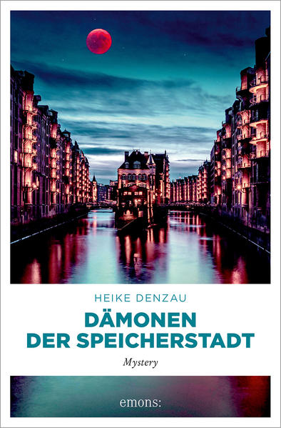 Dämonen der Speicherstadt Mystery Krimi | Heike Denzau