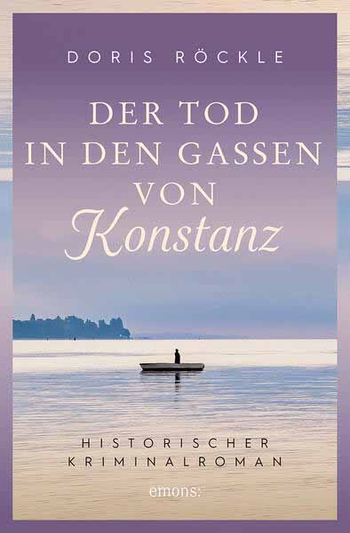 Der Tod in den Gassen von Konstanz | Doris Röckle