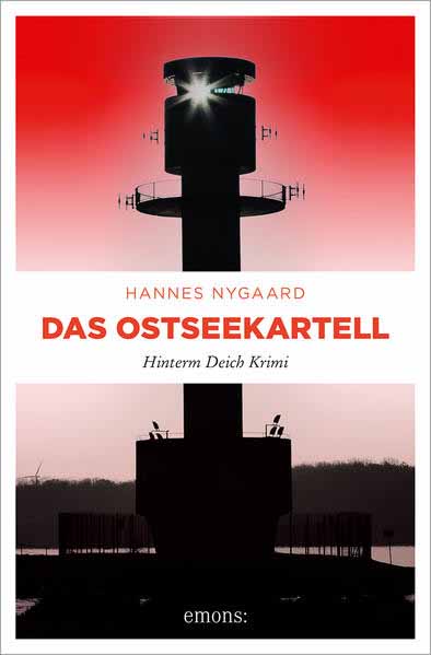 Das Ostseekartell Hinterm Deich Krimi | Hannes Nygaard