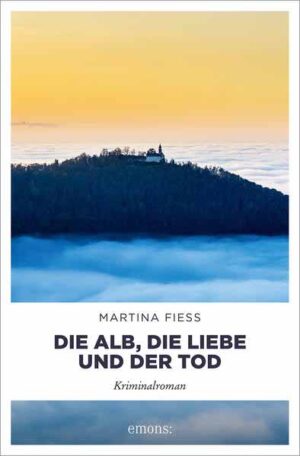 Die Alb, die Liebe und der Tod | Martina Fiess