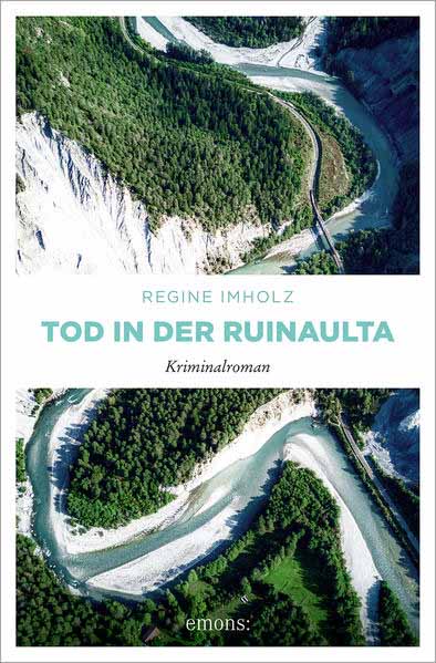 Tod in der Ruinaulta | Regine Imholz