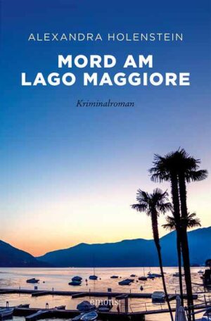 Mord am Lago Maggiore | Alexandra Holenstein
