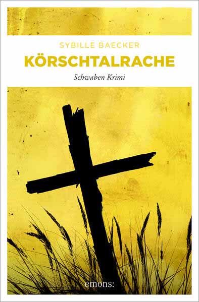 Körschtalrache Schwaben Krimi | Sybille Baecker