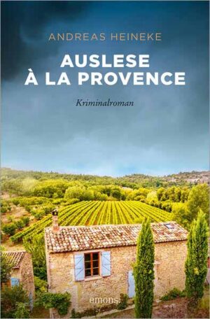 Auslese à la Provence | Andreas Heineke