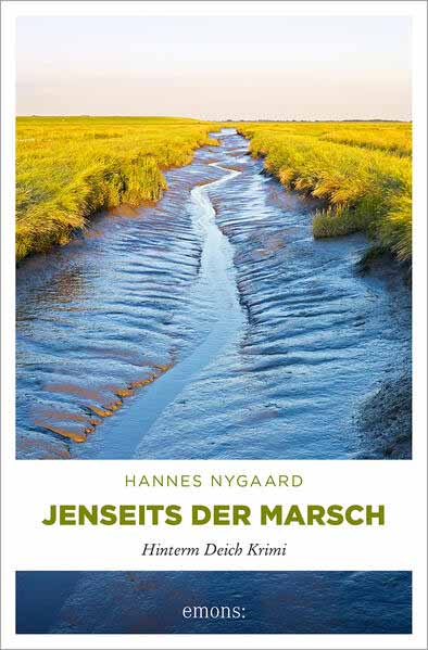 Jenseits der Marsch Hinterm Deich Krimi | Hannes Nygaard