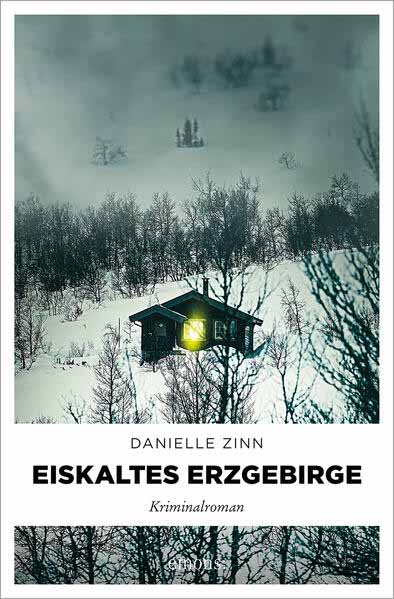 Eiskaltes Erzgebirge | Danielle Zinn