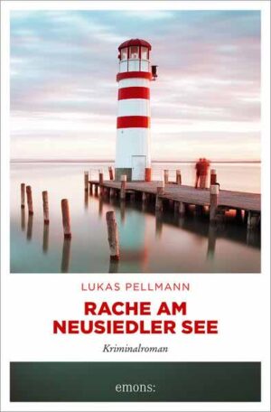 Rache am Neusiedler See | Lukas Pellmann