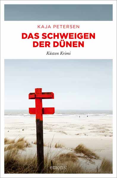 Das Schweigen der Dünen Küsten Krimi | Kaja Petersen