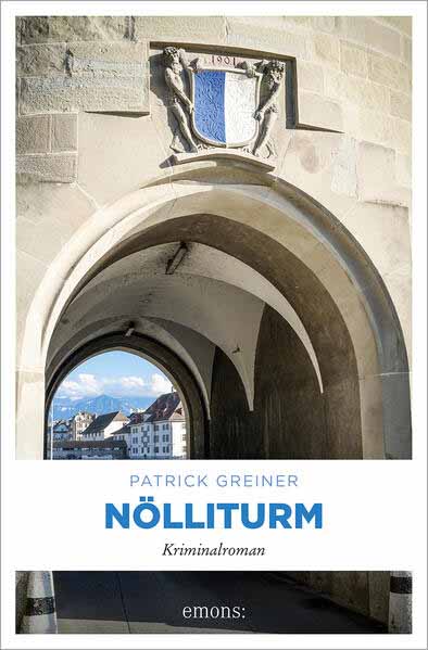 Nölliturm | Patrick Greiner