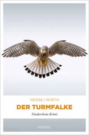 Der Turmfalke Niederrhein Krimi | Thomas Hesse und Renate Wirth