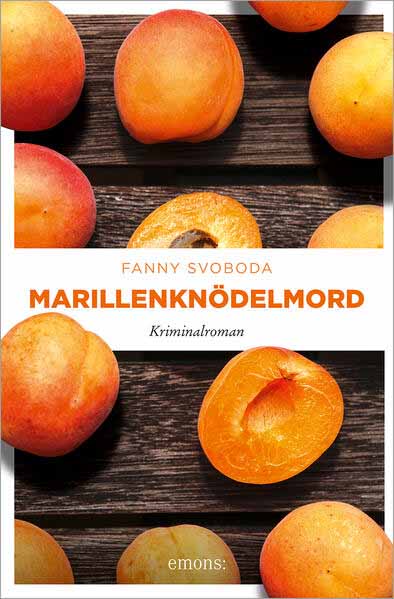 Marillenknödelmord | Fanny Svoboda