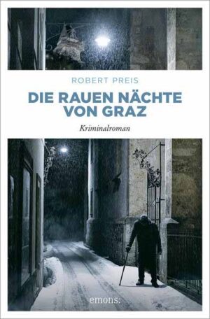 Die rauen Nächte von Graz | Robert Preis