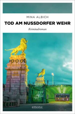 Tod am Nussdorfer Wehr | Mina Albich