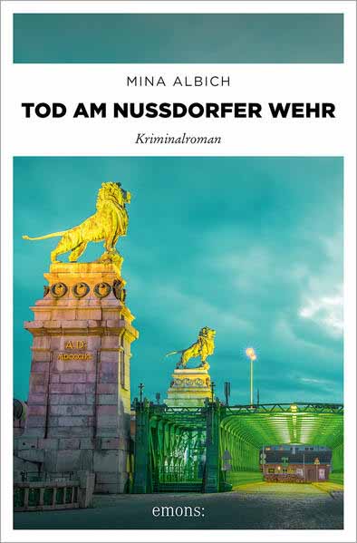 Tod am Nussdorfer Wehr | Mina Albich