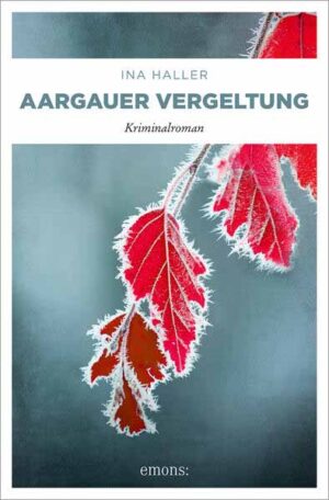 Aargauer Vergeltung | Ina Haller