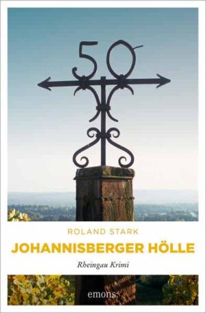 Johannisberger Hölle Rheingau Krimi | Roland Stark