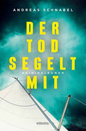 Der Tod segelt mit | Andreas Schnabel