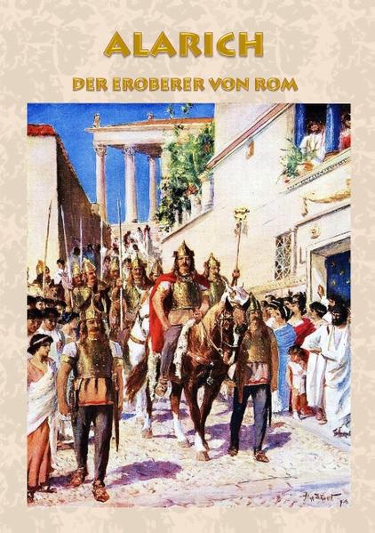 Alarich - Der Eroberer von Rom | Bundesamt für magische Wesen