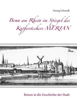 Bonn am Rhein im Spiegel des Kupferstechers Merian | Bundesamt für magische Wesen