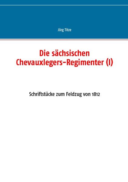 Die sächsischen Chevauxlegers-Regimenter (I) | Bundesamt für magische Wesen