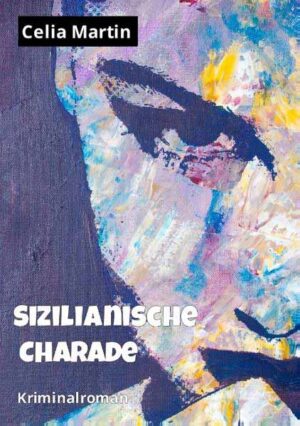 Sizilianische Charade | Celia Martin