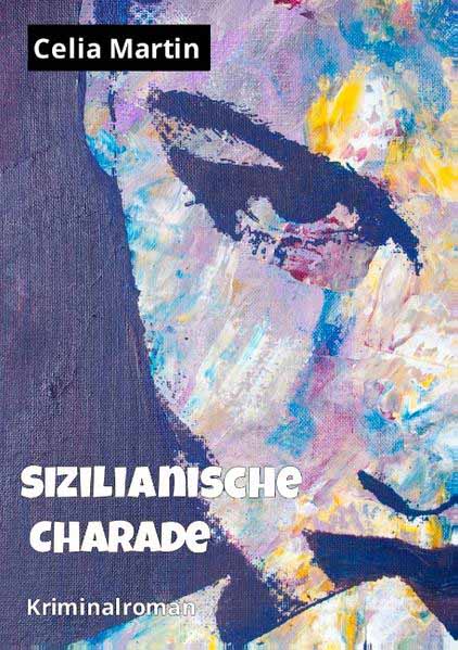 Sizilianische Charade | Celia Martin