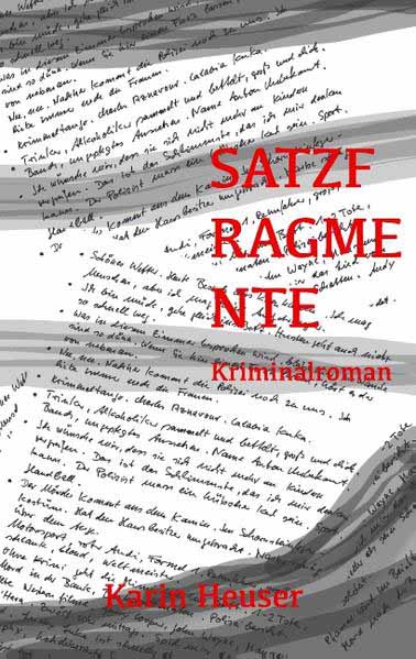 Satzfragmente | Karin Heuser