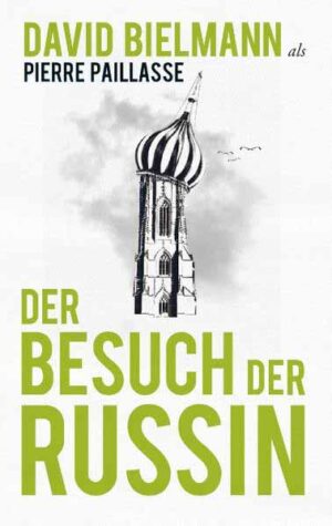 Der Besuch der Russin | David Bielmann und Pierre Paillasse