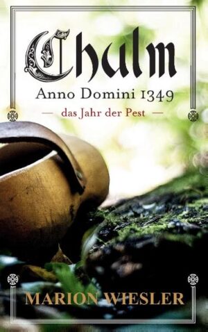 Chulm Anno Domini 1349 | Bundesamt für magische Wesen