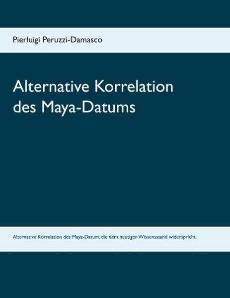 Alternative Korrelation des Maya-Datums | Bundesamt für magische Wesen