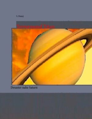 Terrormond Titan: Desaster nahe Saturn | Bundesamt für magische Wesen