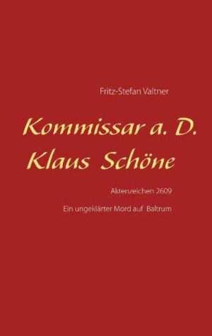 Kommissar a. D. Klaus Schöne Aktenzeichen 2609 | Fritz-Stefan Valtner