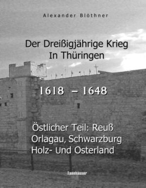 Der Dreißigjährige Krieg in Thüringen [1618-1648] | Bundesamt für magische Wesen