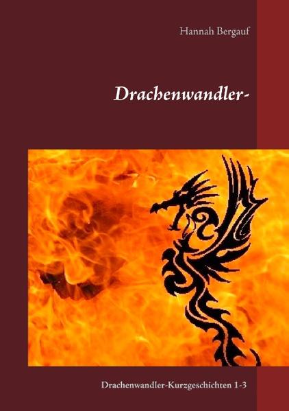Drachenwandler-Kurzgeschichten | Bundesamt für magische Wesen