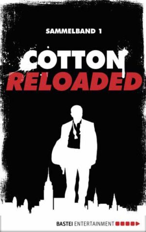 Cotton Reloaded - Sammelband 01 3 Folgen in einem Band | Mario Giordano